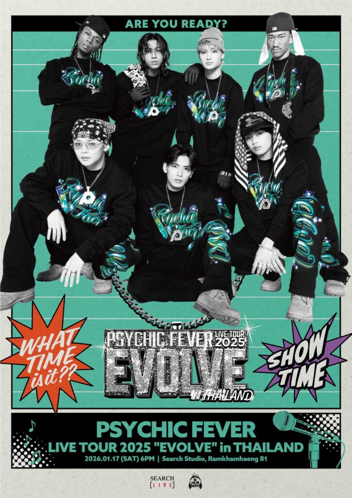 คอนเสิร์ต PSYCHIC FEVER LIVE TOUR 2025 EVOLVE in THAILAND