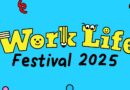 งาน WORK LIFE FESTIVAL 2025