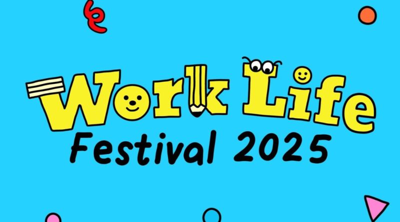 งาน WORK LIFE FESTIVAL 2025